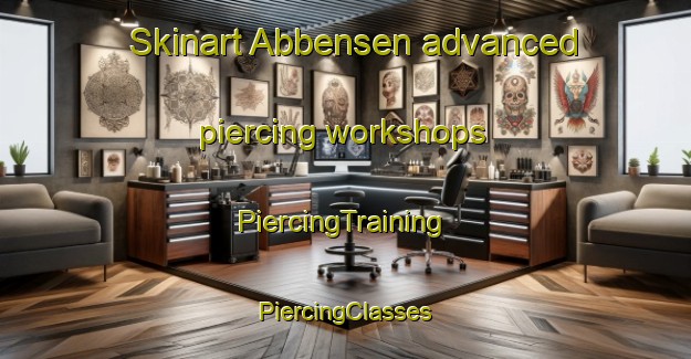 Skinart Abbensen advanced piercing workshops | #PiercingTraining #PiercingClasses #SkinartTraining-Germany