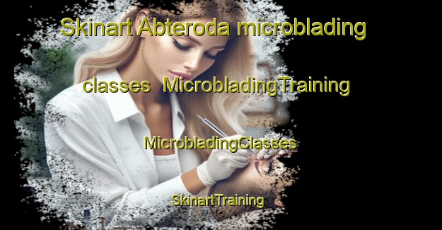 Skinart Abteroda microblading classes | #MicrobladingTraining #MicrobladingClasses #SkinartTraining-Germany