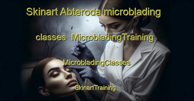 Skinart Abteroda microblading classes | #MicrobladingTraining #MicrobladingClasses #SkinartTraining-Germany