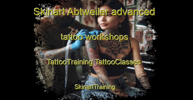 Skinart Abtweiler advanced tattoo workshops | #TattooTraining #TattooClasses #SkinartTraining-Germany