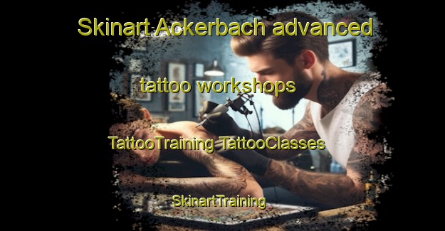 Skinart Ackerbach advanced tattoo workshops | #TattooTraining #TattooClasses #SkinartTraining-Germany