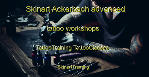 Skinart Ackerbach advanced tattoo workshops | #TattooTraining #TattooClasses #SkinartTraining-Germany