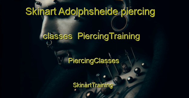 Skinart Adolphsheide piercing classes | #PiercingTraining #PiercingClasses #SkinartTraining-Germany