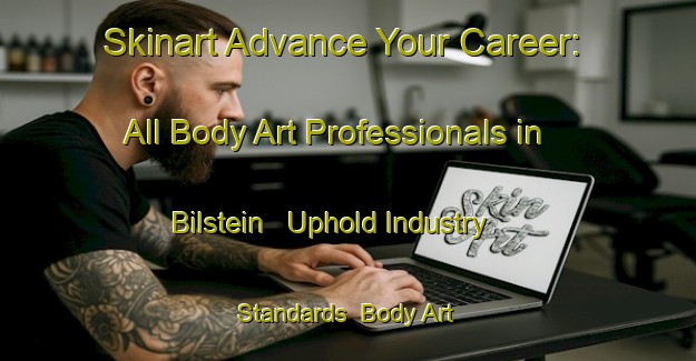 Skinart Advance Your Career: All Body Art Professionals in Bilstein - Uphold Industry Standards | Body Art Qualification Authority | BAQA-Germany