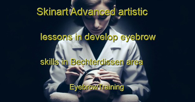 Skinart Advanced artistic lessons in develop eyebrow skills in Bechterdissen area | EyebrowTraining | EyebrowClasses | SkinartTraining-Germany
