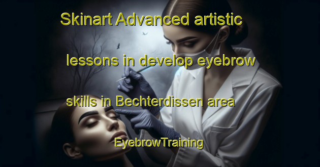 Skinart Advanced artistic lessons in develop eyebrow skills in Bechterdissen area | EyebrowTraining | EyebrowClasses | SkinartTraining-Germany