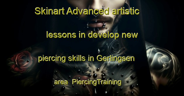 Skinart Advanced artistic lessons in develop new piercing skills in Gerlingsen area | PiercingTraining | PiercingClasses | SkinartTraining-Germany