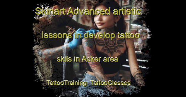 Skinart Advanced artistic lessons in develop tattoo skils in Acker area | TattooTraining | TattooClasses | SkinartTraining-Germany