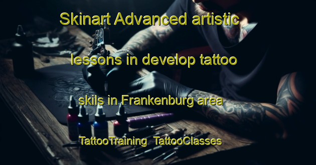 Skinart Advanced artistic lessons in develop tattoo skils in Frankenburg area | TattooTraining | TattooClasses | SkinartTraining-Germany