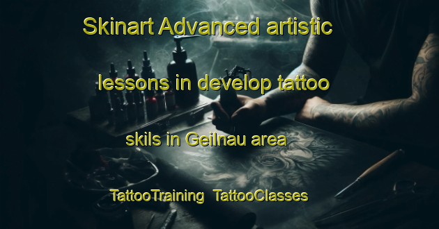Skinart Advanced artistic lessons in develop tattoo skils in Geilnau area | TattooTraining | TattooClasses | SkinartTraining-Germany