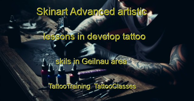 Skinart Advanced artistic lessons in develop tattoo skils in Geilnau area | TattooTraining | TattooClasses | SkinartTraining-Germany