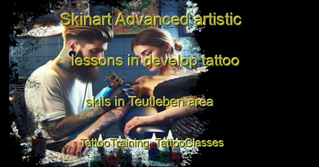 Skinart Advanced artistic lessons in develop tattoo skils in Teutleben area | TattooTraining | TattooClasses | SkinartTraining-Germany