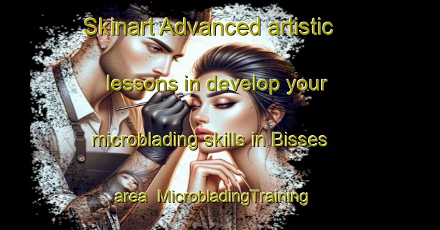 Skinart Advanced artistic lessons in develop your microblading skills in Bisses area | MicrobladingTraining | MicrobladingClasses | SkinartTraining-Germany
