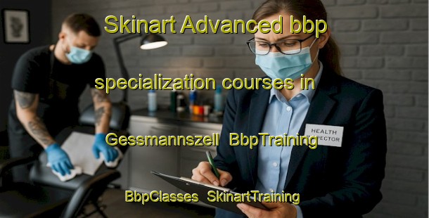 Skinart Advanced bbp specialization courses in Gessmannszell | BbpTraining | BbpClasses | SkinartTraining-Germany