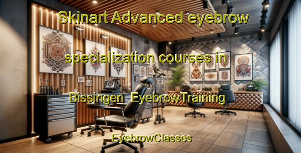 Skinart Advanced eyebrow specialization courses in Bissingen | EyebrowTraining | EyebrowClasses | SkinartTraining-Germany