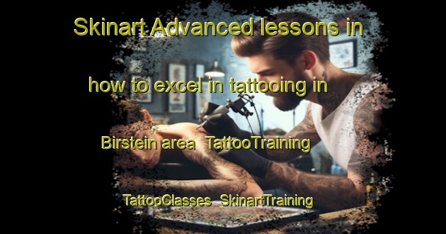 Skinart Advanced lessons in how to excel in tattooing in Birstein area | TattooTraining | TattooClasses | SkinartTraining-Germany