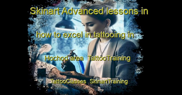 Skinart Advanced lessons in how to excel in tattooing in Hochod area | TattooTraining | TattooClasses | SkinartTraining-Germany