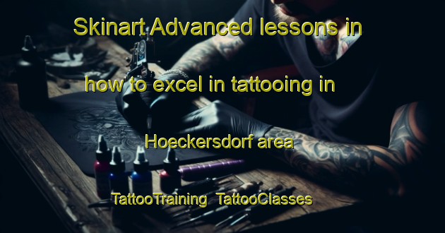Skinart Advanced lessons in how to excel in tattooing in Hoeckersdorf area | TattooTraining | TattooClasses | SkinartTraining-Germany