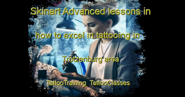 Skinart Advanced lessons in how to excel in tattooing in Trotzenburg area | TattooTraining | TattooClasses | SkinartTraining-Germany