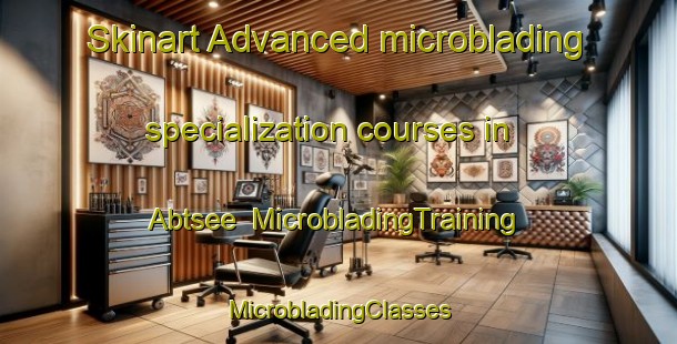 Skinart Advanced microblading specialization courses in Abtsee | #MicrobladingTraining #MicrobladingClasses #SkinartTraining-Germany