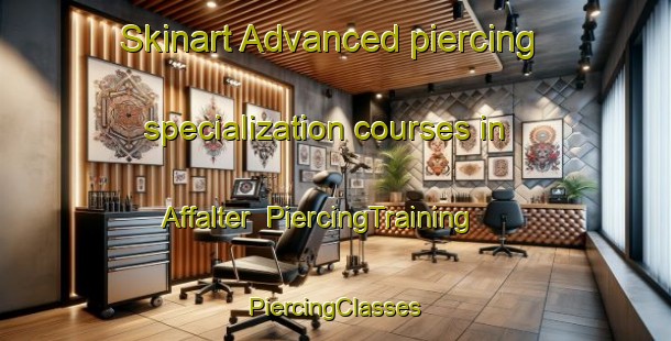 Skinart Advanced piercing specialization courses in Affalter | #PiercingTraining #PiercingClasses #SkinartTraining-Germany