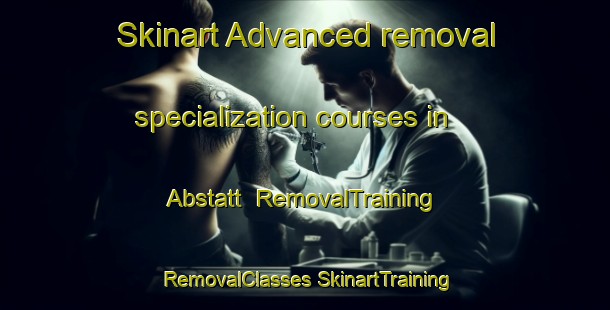 Skinart Advanced removal specialization courses in Abstatt | #RemovalTraining #RemovalClasses #SkinartTraining-Germany