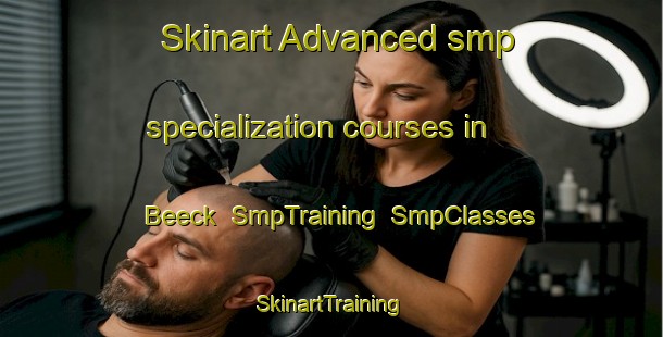 Skinart Advanced smp specialization courses in Beeck | SmpTraining | SmpClasses | SkinartTraining-Germany