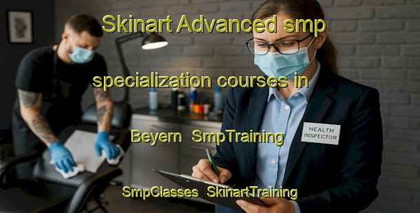 Skinart Advanced smp specialization courses in Beyern | SmpTraining | SmpClasses | SkinartTraining-Germany