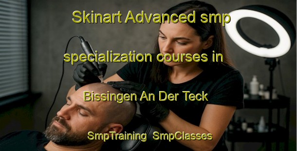 Skinart Advanced smp specialization courses in Bissingen An Der Teck | SmpTraining | SmpClasses | SkinartTraining-Germany