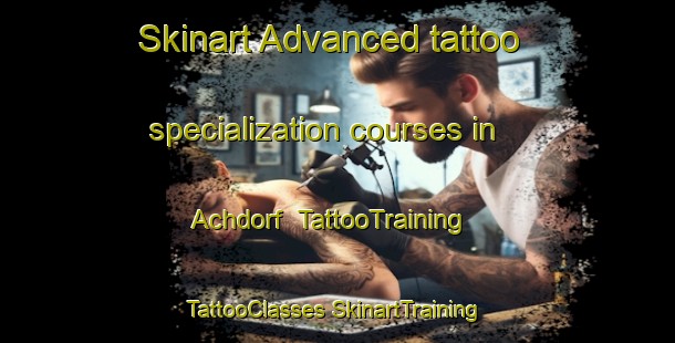 Skinart Advanced tattoo specialization courses in Achdorf | #TattooTraining #TattooClasses #SkinartTraining-Germany