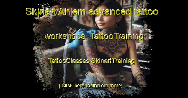 Skinart Ahlem advanced tattoo workshops | #TattooTraining #TattooClasses #SkinartTraining-Germany