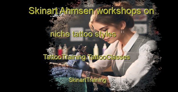 Skinart Ahmsen workshops on niche tattoo styles | #TattooTraining #TattooClasses #SkinartTraining-Germany