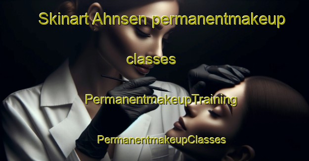 Skinart Ahnsen permanentmakeup classes | #PermanentmakeupTraining #PermanentmakeupClasses #SkinartTraining-Germany