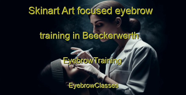 Skinart Art-focused eyebrow training in Beeckerwerth | EyebrowTraining | EyebrowClasses | SkinartTraining-Germany