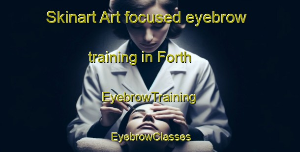 Skinart Art-focused eyebrow training in Forth | EyebrowTraining | EyebrowClasses | SkinartTraining-Germany