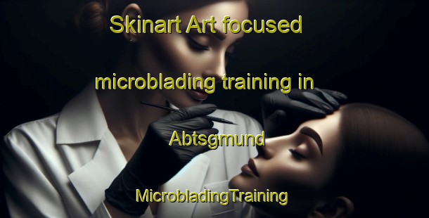 Skinart Art-focused microblading training in Abtsgmund | #MicrobladingTraining #MicrobladingClasses #SkinartTraining-Germany