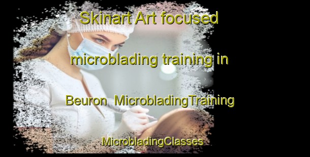 Skinart Art-focused microblading training in Beuron | MicrobladingTraining | MicrobladingClasses | SkinartTraining-Germany