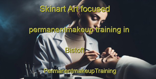 Skinart Art-focused permanentmakeup training in Bistoft | PermanentmakeupTraining | PermanentmakeupClasses | SkinartTraining-Germany