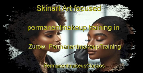 Skinart Art-focused permanentmakeup training in Zurow | PermanentmakeupTraining | PermanentmakeupClasses | SkinartTraining-Germany