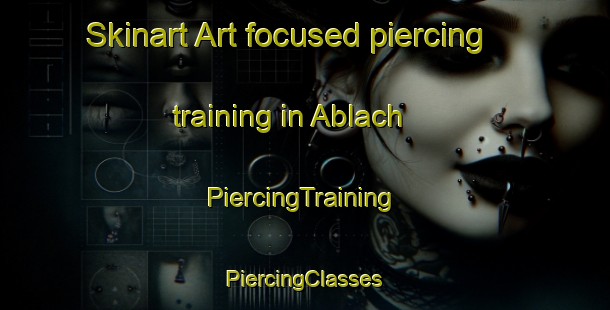 Skinart Art-focused piercing training in Ablach | #PiercingTraining #PiercingClasses #SkinartTraining-Germany