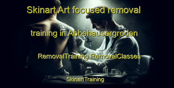 Skinart Art-focused removal training in Abbehausergroden | #RemovalTraining #RemovalClasses #SkinartTraining-Germany