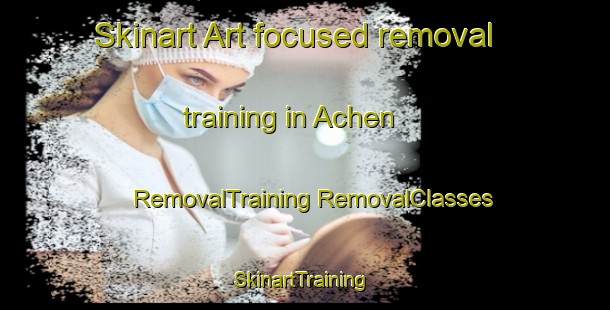 Skinart Art-focused removal training in Achen | #RemovalTraining #RemovalClasses #SkinartTraining-Germany