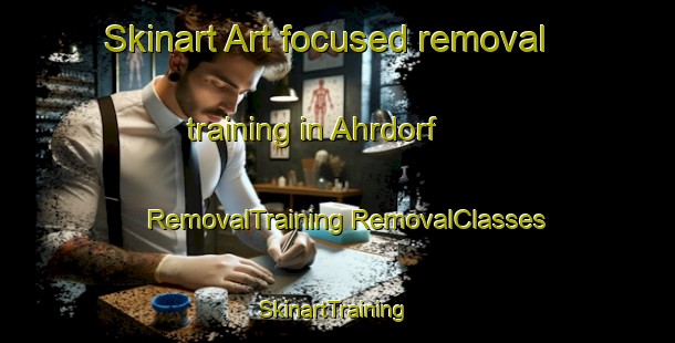 Skinart Art-focused removal training in Ahrdorf | #RemovalTraining #RemovalClasses #SkinartTraining-Germany