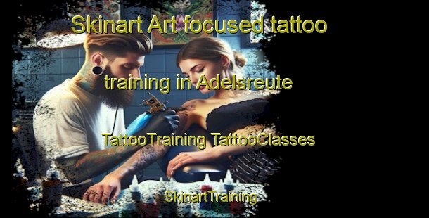 Skinart Art-focused tattoo training in Adelsreute | #TattooTraining #TattooClasses #SkinartTraining-Germany