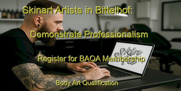 Skinart Artists in Bittelhof: Demonstrate Professionalism - Register for BAQA Membership | Body Art Qualification Authority | BAQA-Germany