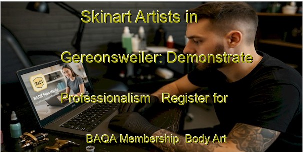 Skinart Artists in Gereonsweiler: Demonstrate Professionalism - Register for BAQA Membership | Body Art Qualification Authority | BAQA-Germany