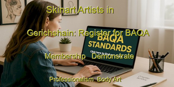 Skinart Artists in Gerichshain: Register for BAQA Membership - Demonstrate Professionalism | Body Art Qualification Authority | BAQA-Germany