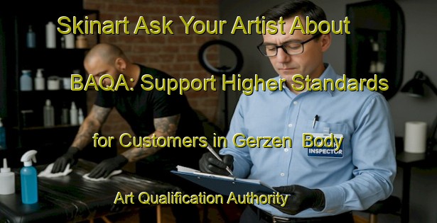 Skinart Ask Your Artist About BAQA: Support Higher Standards for Customers in Gerzen | Body Art Qualification Authority | BAQA-Germany