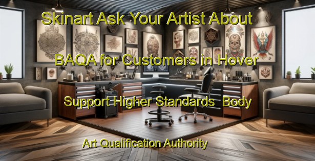 Skinart Ask Your Artist About BAQA for Customers in Hover - Support Higher Standards | Body Art Qualification Authority | BAQA-Germany