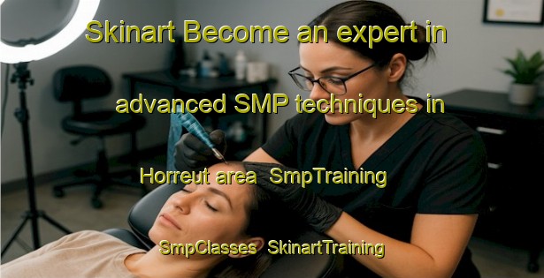 Skinart Become an expert in advanced SMP techniques in Horreut area | SmpTraining | SmpClasses | SkinartTraining-Germany